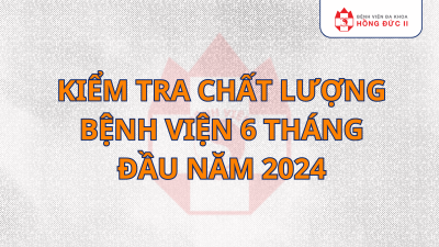 Kiểm tra chất lượng bệnh viện 6 tháng đầu năm 2024